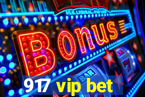 917 vip bet